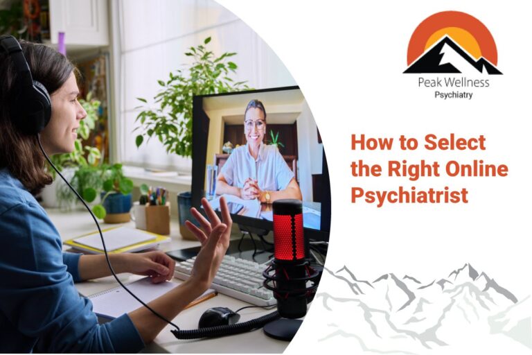 How to Select the Right Online Psychiatrist or Psychiatric Care Provider